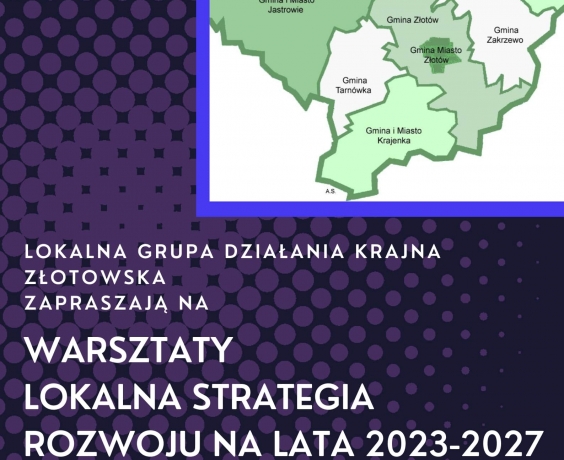 Warsztaty Lokalna Strategia Rozwoju na lata 2023-2027 